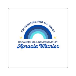 Apraxia Warrior Square Sticker — "I’m Fighting For My Voice" Awareness Sticker (Blue Rainbow)